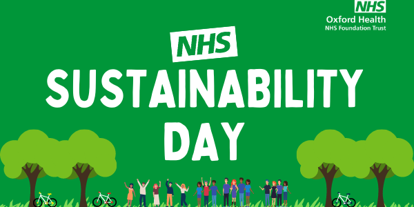 Oxford Health recognises milestone achievements on NHS Sustainability