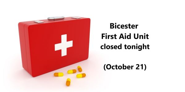 Image related to Bicester First Aid Unit closed tonight